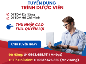 Tuyển Trình dược viên TP HCM và Đà Nẵng